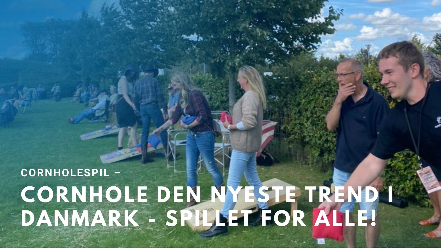 Cornhole den nyeste trend i Danmark - spillet for alle!